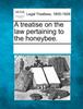 Книга A Treatise On the Law Pertaining To the Honeybee.
