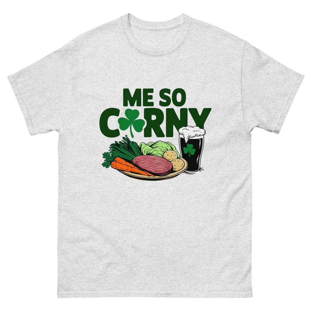 Me So Corny Beer Corned Beef And Cabbage St Patricks Day Tshirt