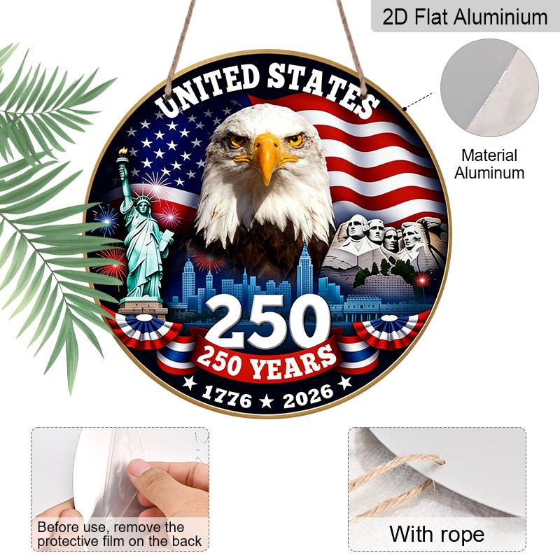 2D Flat Aluminum Sign Independence Day Style 7.87“ X 7.87” Celebrating The 250th Anniversary of The Nation's Founding Suitable for Home, Porch, and