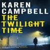 The Twilight Time by Karen Campbell Paperback Book 9780340935606