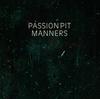CD PASSION PIT - MANNERS 88697438862PROM Frenchkiss Reco 2009 Europe Dance & Electronica Used