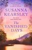 Книга The Vanished Days : 'An Engrossing and Deeply Romantic Novel' RACHEL HORE