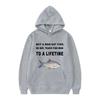 Buy A Man Eat Fish He Day Teach Fish Man To A Lifetime Meme Hoodie Funny Fishing Pullover Men Women Vintage Harajuku Sweatshirts