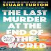 The Last Murder At the End of the World by Stuart Turton Paperback... 9781526680969