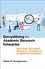 Книга Demystifying the Academic Research Enterprise : Becoming a Successful Scholar In a Complex and Competitive Environment