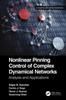 Книга Nonlinear Pinning Control of Complex Dynamical Networks : Analysis and Applications