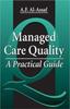 Книга Managed Care Quality : A Practical Guide