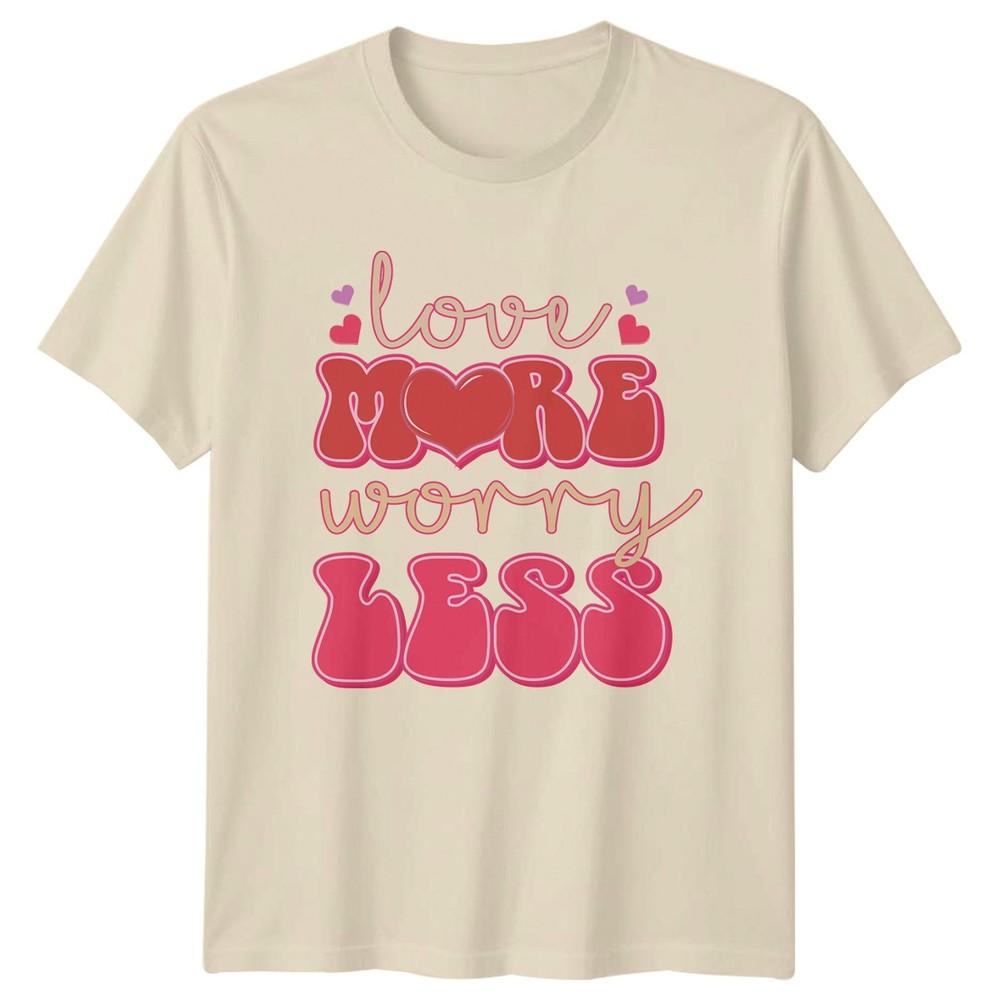 Love More Worry Less Unisexs TShirt Groovy Retro Valentines Day Gift For Her