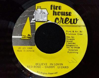 7-дюймовая пластинка ANTHONY RED ROSE & DADDY LIZARD - Believe In Lovin NONE Firehouse Crew 1994 Ямайка Регги, Ска и Даб Б/У