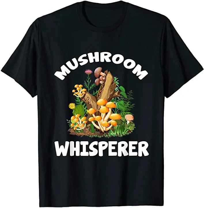 Mushroom Whisperer Tee Fashion Mushrooms Hunter Mens TShirt Premium Cotton Short Sleeve ONeck Unisex T Shirt New S3XL