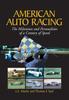 Книга American Auto Racing : The Milestones and Personalities of a Century of Speed