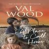 A Place To Call Home by Val Wood Paperback Book 9780552173926