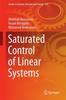 The Saturated Control of Linear Systems : 124 Book
