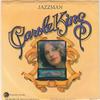 7-дюймовая пластинка CAROL KING - Jazzman / You Go Your Way, I'll Go  ODE66101 Ode Records 1974 US Рок Б/У