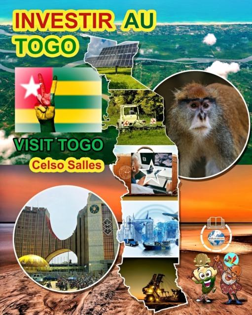 Книга INVESTIR AU TOGO - Visit Togo - Celso Salles : Collection Investir En Afrique