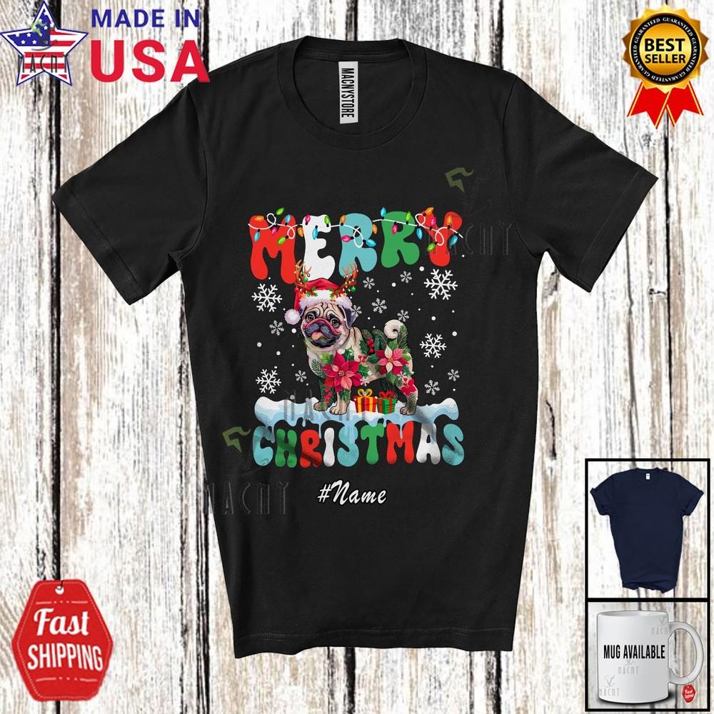 Custom Name Merry Christmas Lovely Santa Pug Poinsettia Flowers Groovy T-Shirt
