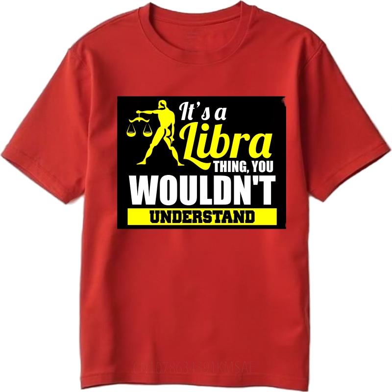 Black Summer For Men tshirt Its A Libra Thing You Wouldnt Understand Short Sleeve Cotton Crew Neck Tee Shirt