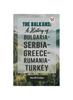 Книга The Balkans : A History of Bulgaria-Serbia-Greece-Rumania-Turkey
