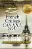 Книга French Cruises Can Kill You : Hassle High Mystery Book 3 : 3