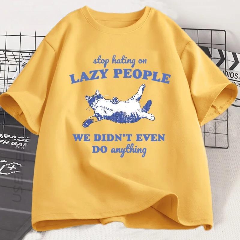 Stop Hating On Lazy People Kitten Cat T-shirt Men Women Vintage Animal Sayings Funny Printed T Shirt Trendy Summer Tee