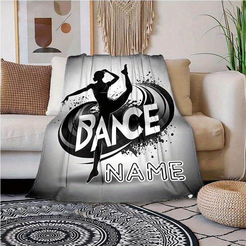 Black Dance Style Customize Your Name Blanket Used For Chair Office Sofa Bed Camping Soft And Warm Giving Friends And Relatives Birthday Graduation