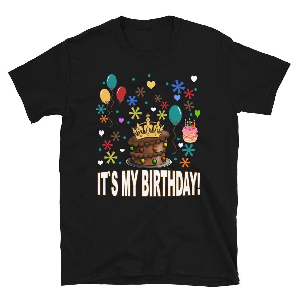 It`s My Birthday T-Shirt