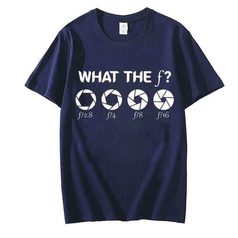 Funny Camera Shirt for Men Clothing What The F Camera Male T-shirts Photography Lover Unisex Shirt Short Sleeve T Shirt for Men