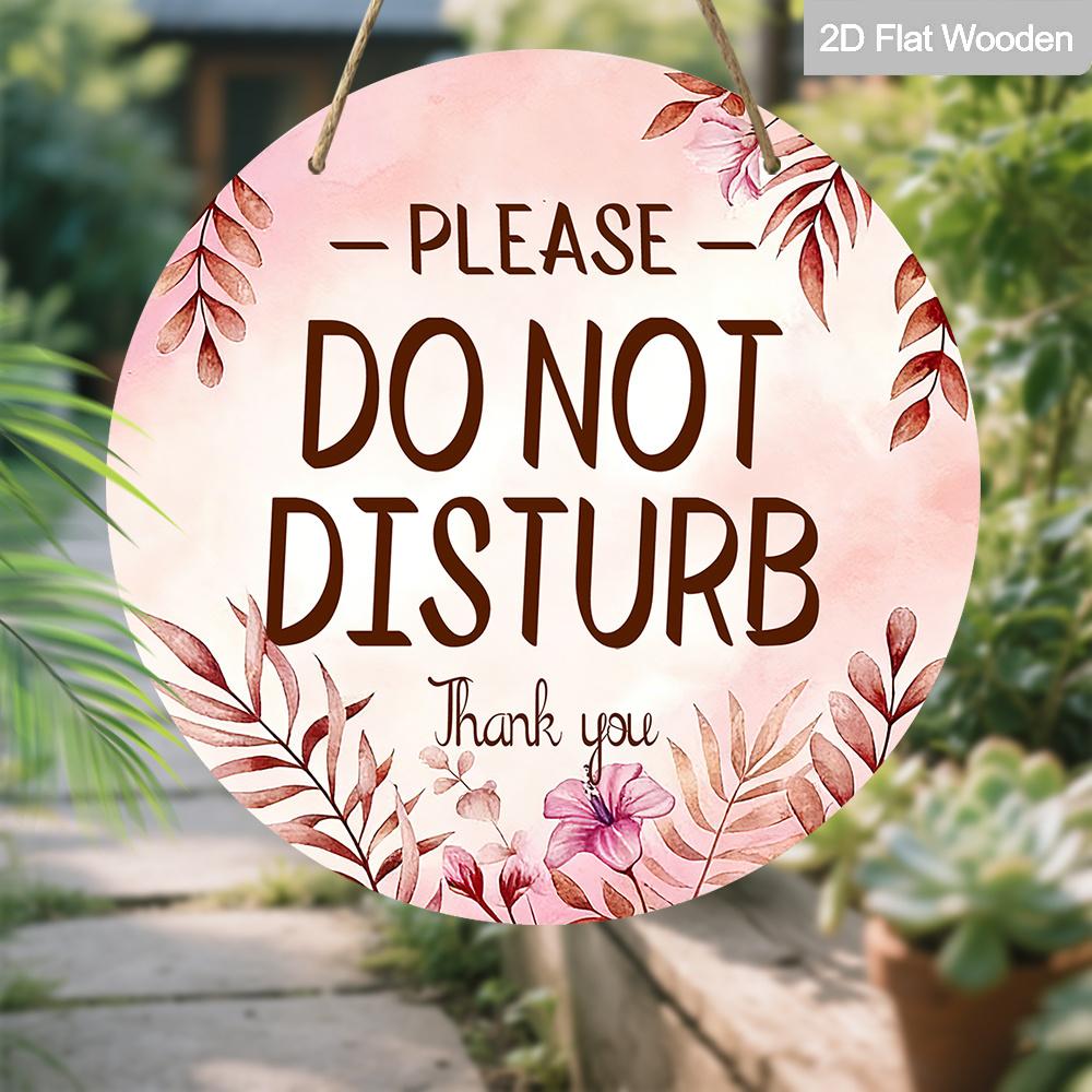 2D Flat "Please Do Not Disturb" Round Wooden Hanging Sign, Boho Watercolor Floral Design, Privacy Door Sign for Bedroom, Home Office & Guest Room