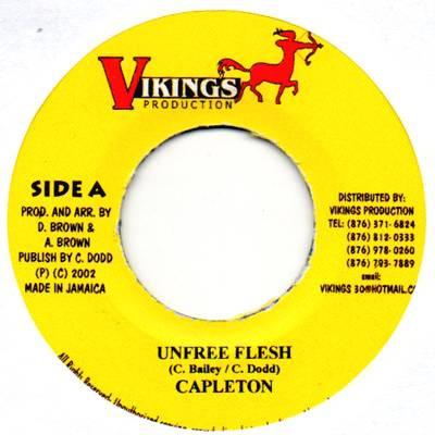 7-дюймовая пластинка CAPLETON - Unfree Flesh НЕТ Vikings Product 2002 Ямайка Регги, Ска и Даб Б/У