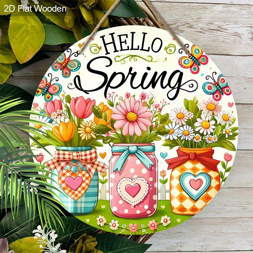 2D Flat Hanging Decorative Signs,interior Wall or Door Dec,garden Dec.,the Pattern Is Flowers and "HELLO Spring"sign,a Housewarming Gift for Friends