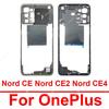For Oneplus Nord CE Nord CE2 Nord CE4 Nord CE4 Lite 5G Middle Frame Housing Cover Middle Holder Frame Replacement Parts