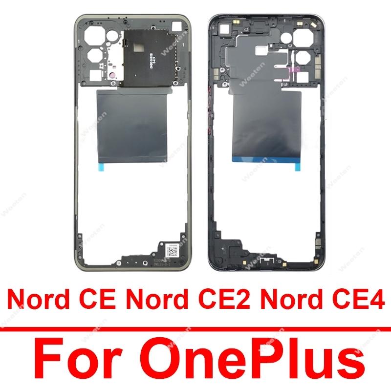 For Oneplus Nord CE Nord CE2 Nord CE4 Nord CE4 Lite 5G Middle Frame Housing Cover Middle Holder Frame Replacement Parts