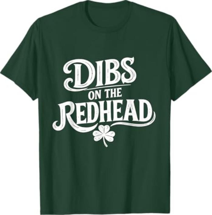Funny St Patricks Day Shamrock Dibs On The Redhead Irish T-Shirt