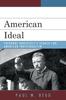 Книга American Ideal : Theodore Roosevelt's Search for American Individualism