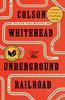 Книга The Underground Railroad (Pulitzer Prize Winner) (National Book Award Winner) (Oprah's Book Club) : A Novel