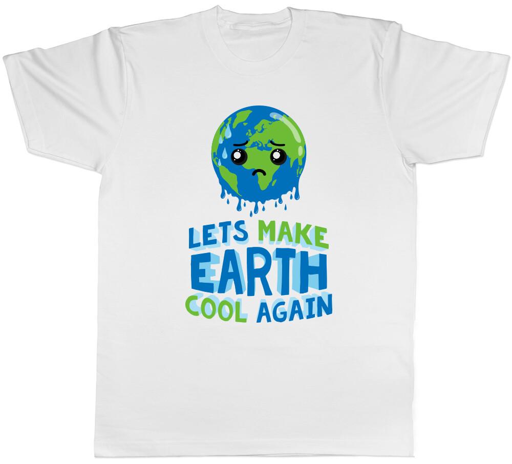 Let's Make Earth Cool Again Climate Change Mens T-Shirt