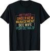 Retired Under Manage See Wife Details Class Unisex T-shirt