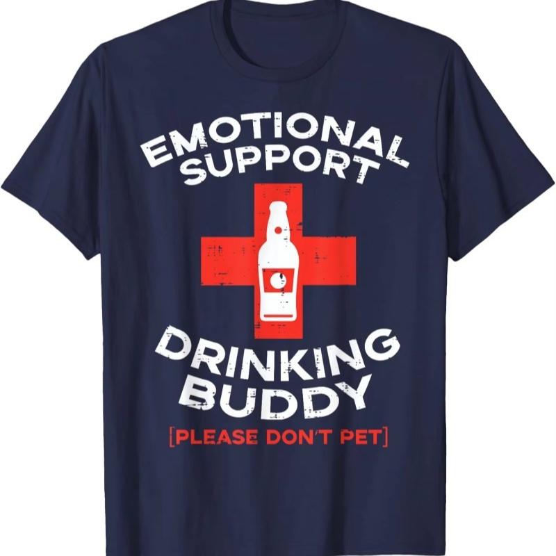 Beer Graphic Tshirt Emotional Support Drinking Buddy Tees Funny Gift Casual Cotton Humor Style High Quality Letters Graphic Tops