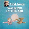 7-дюймовая пластинка ALED JONES Walking In The Air ALED1 His Masters Vo 1985 UK Поп Б/у