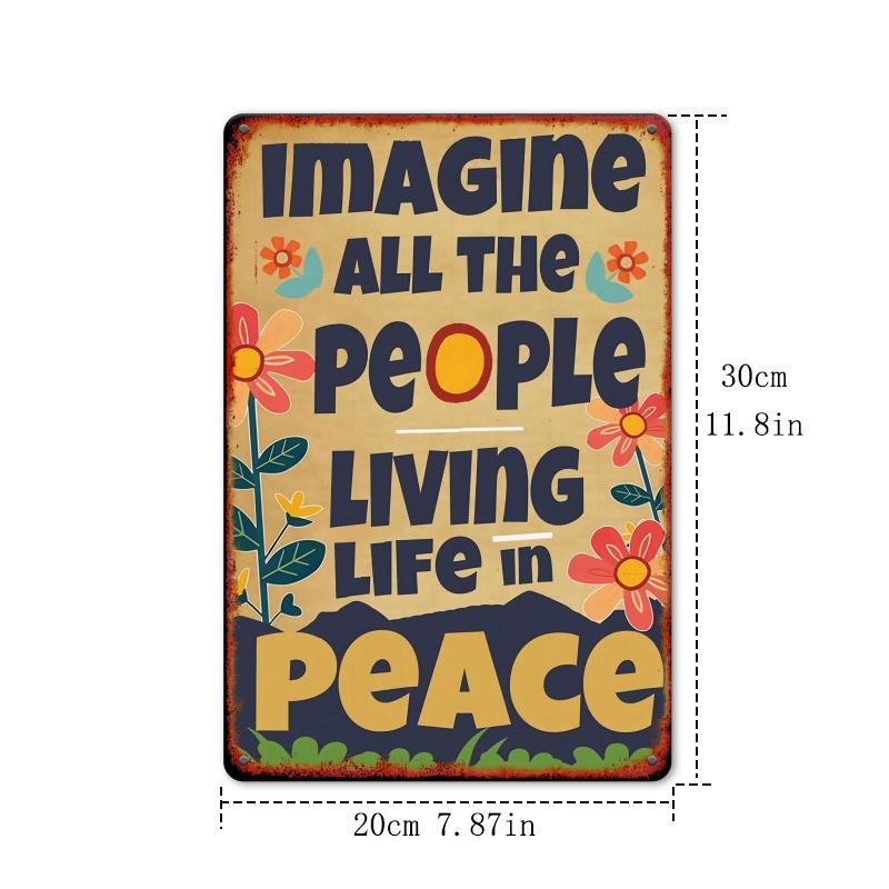 [1pc Imagine All The People Living Life in Peace Metal Tin Sign] Vintage Metal Tin Sign Art, "Imagine All The People Living Life