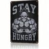 Винтажный Металлический Плакат 'Stay Hungry' Мотивация Настенное Искусство Декор для Зала
