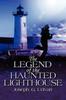 Книга The Legend of the Haunted Lighthouse