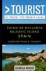 Книга Greater Than a Tourist- Palma De Mallorca Balearic Island Spain : 50 Travel Tips from a Local