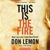 Книга This Is the Fire