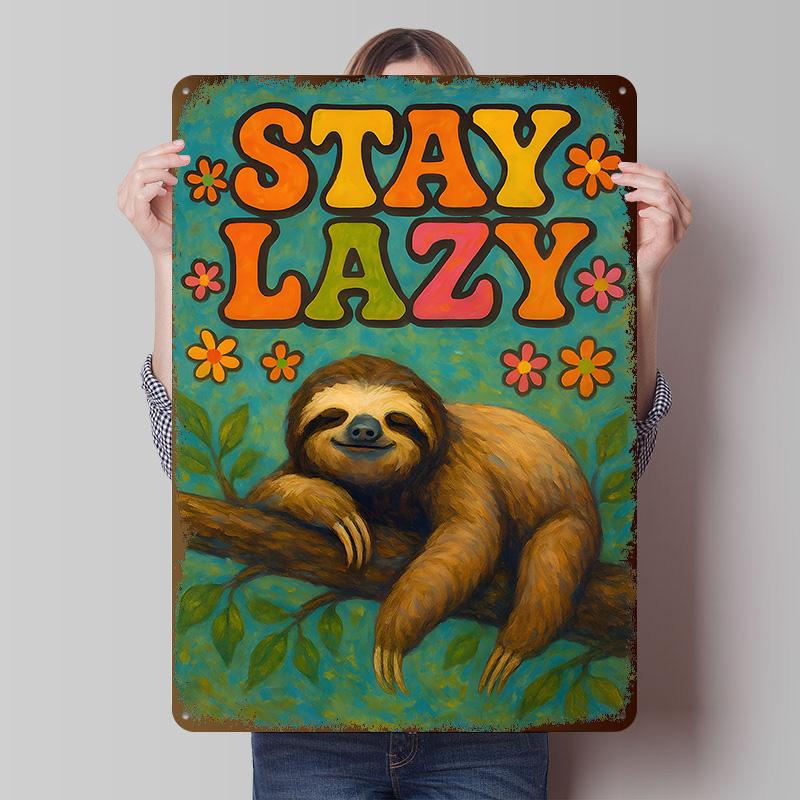 Stay Lazy Sloth Poster Customized Vintage Metal Signs Wall Art Retro Tin Plaque for Home and Decoration Gaming Bathroom Decor