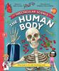 The The Spectacular Science  of the Human Body Book
