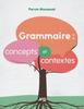 Книга Grammaire : Concepts Et Contextes