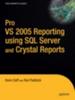 Книга Pro VS 2005 Reporting Using SQL Server and Crystal Reports