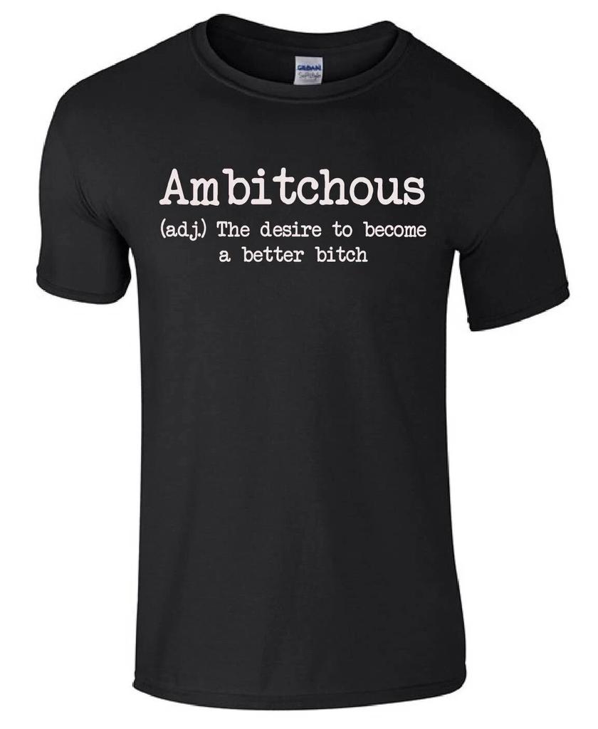 Ambitchous (ADJ) Funny Gift inspired Unisex Top T-shirt