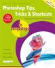 Книга Photoshop Tips, Tricks & Shortcuts In Easy Steps : Covers All Versions of Photoshop CC